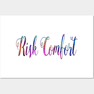 risk comfort inspirational t shirt Posters and Art